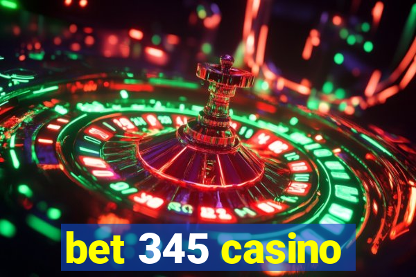 bet 345 casino